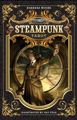 The Steampunk Tarot | Barbara Moore and Aly Fell