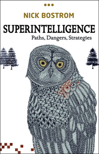 Superintelligence: Paths, Dangers, Strategies | Nick Bostrom