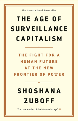 The Age of Surveillance Capitalism | Shoshana Zuboff