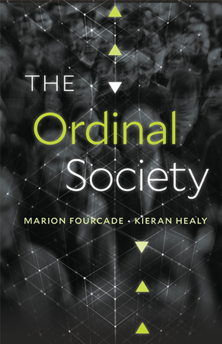 The Ordinal Society | Marion Fourcade and Kieran Healy