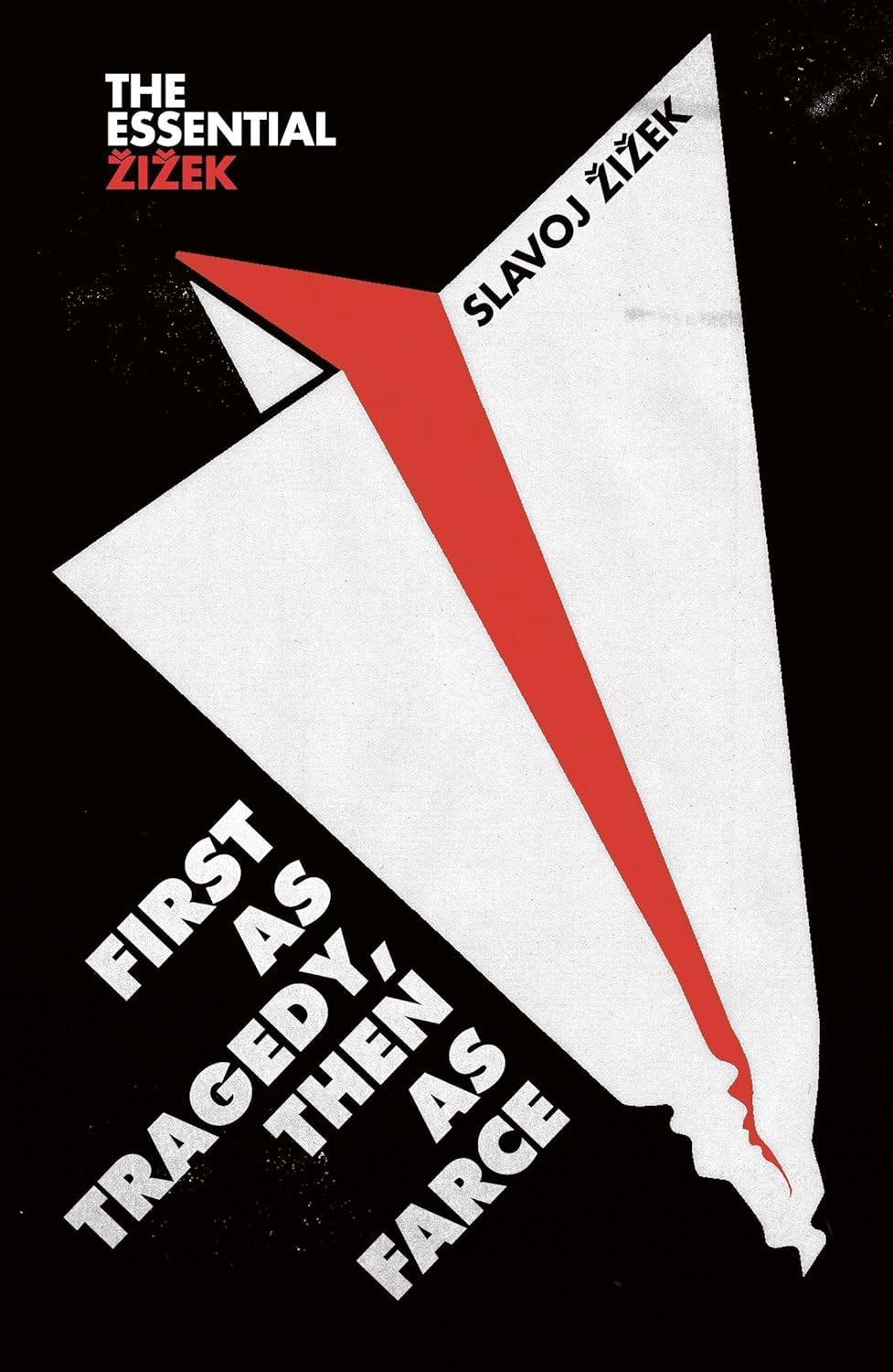 First as Tragedy, Then as Farce | Slavoj Zizek