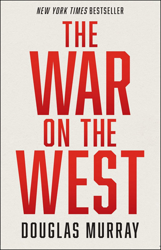 The War on the West | Douglas Murray