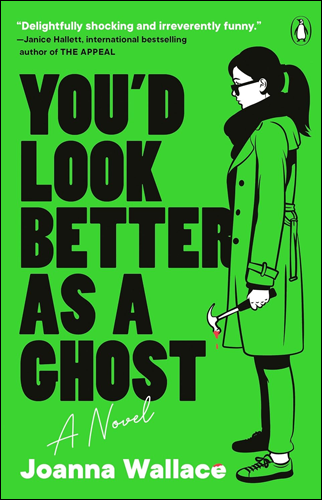 You'd Look Better as a Ghost | Joanna Wallace