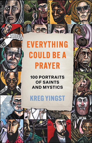 Everything Could Be a Prayer | Kreg Yingst